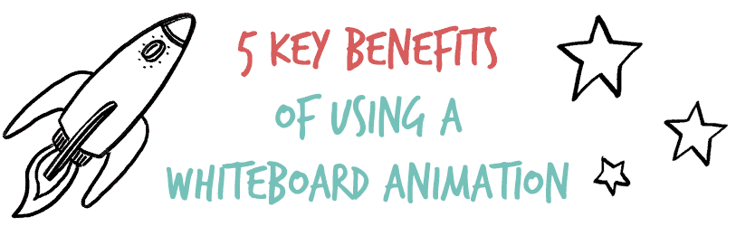 benefits of whiteboard animation