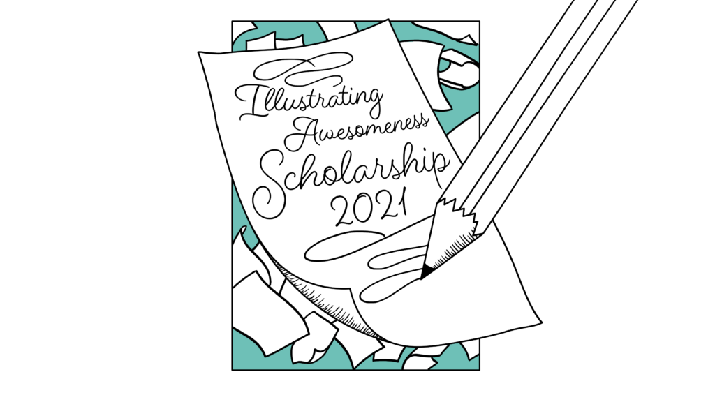 A pencil scribbles across a white page in cursive, "Illustrating Awesomeness Scholarship 2021"
