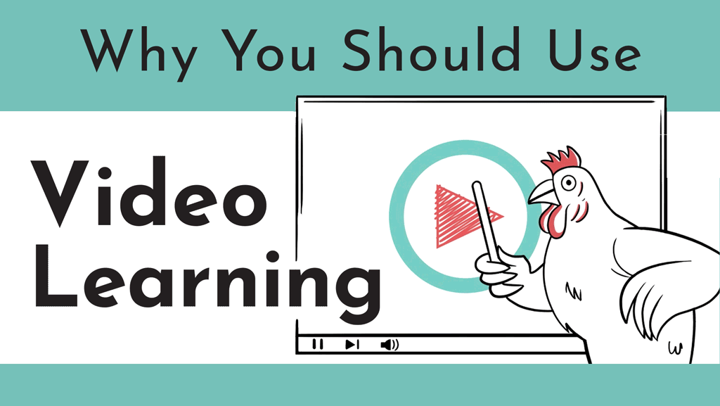 An animated chicken, one of the NDA mascots, stands in front of a large video screen, flicking the board like a professor. The title is seen, "Why You Should Use Video Learning'