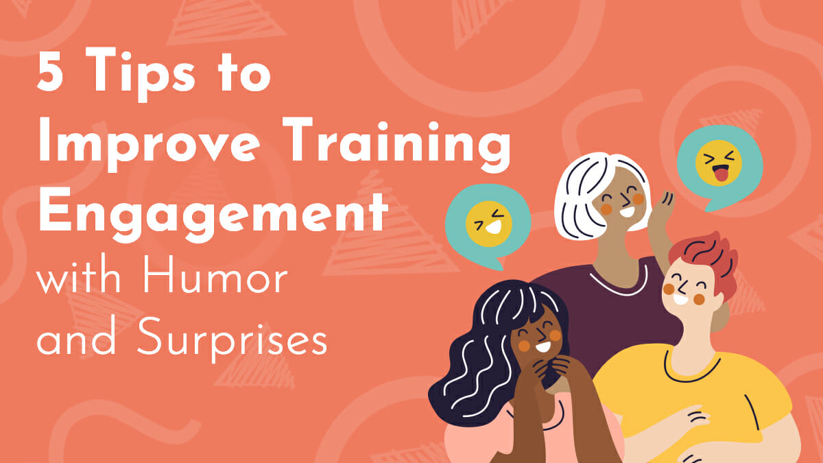 title graphic; reads '5 Tips to Improve Training Engagement with Humor and Surprises'; image of 3 digitally drawn people laughing and smiling together is by Freepik. Title graphic is displayed over a burnt orange background featuring the NDA logo.