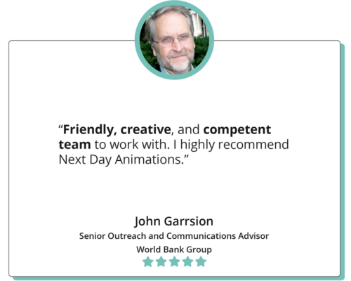 A quote reads "Friendly, creative and competent team to work with. I highly recommend Next Day Animations." John Garrison, Senior Outreach and Communications Advisor, World Bank Group; the quote is accompanied by a headshot of John.