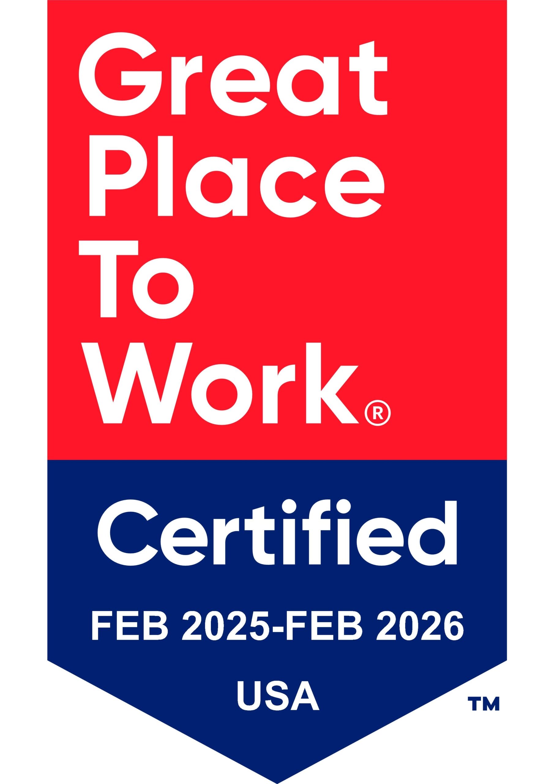 Certification badge for Great Place to Work TM certification; reads 'Great Place to Work Certified Feb 2025-Feb 2026, USA"