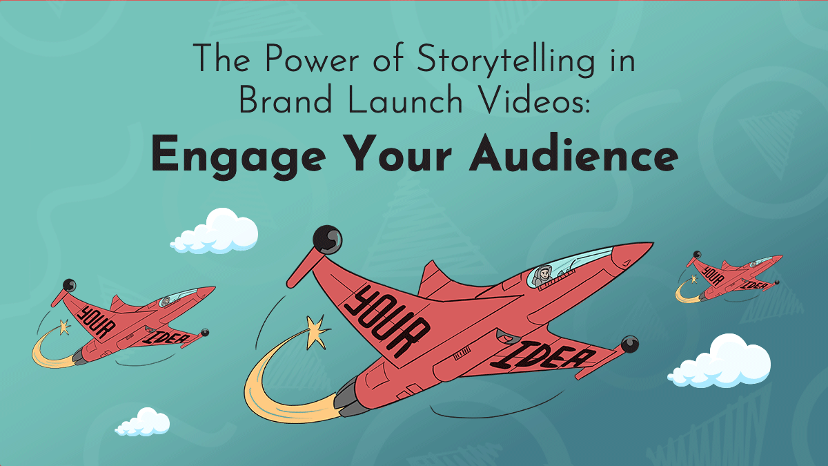 Title graphic, reads, "The Power of Storytelling in Brand Launch Videos: Engage Your Audience." in black Josefins Sans. The title is accompanied by a hand drawn illustration of three planes swooping into view, that read "YOUR IDEA" in huge letters. The planes are comprised of smiling pilots, voiceover microphone wings, and a star trail. The background is turquoise and features Next Day Animations logos.