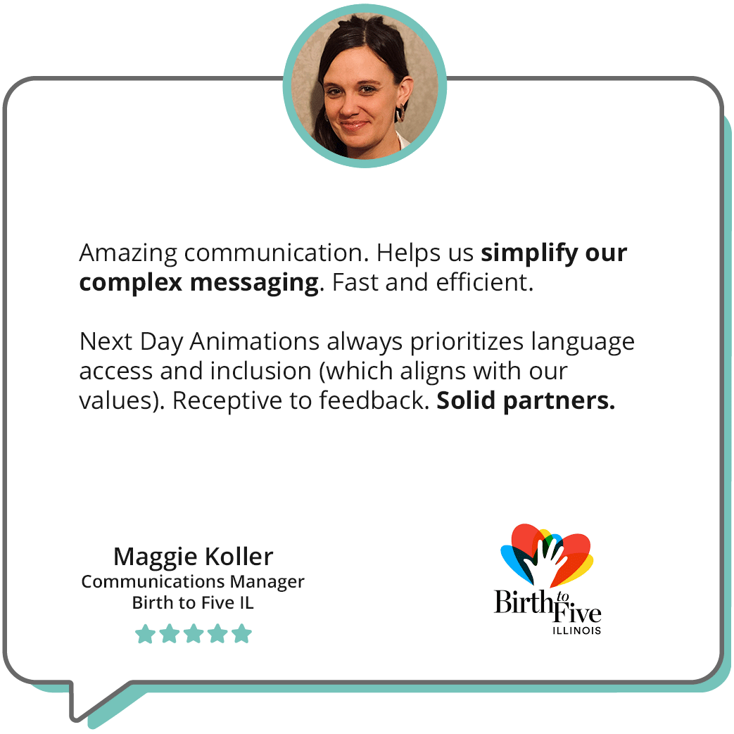 A quote in a chat bubble reads, "Amazing communication. Helps us simplify our complex messaging. Fast and efficient." Maggie Koller, Communications Manager, Birth to Five IL; quote is accompanied by a headshot of Maggie smiling and the Birth to Five logo.