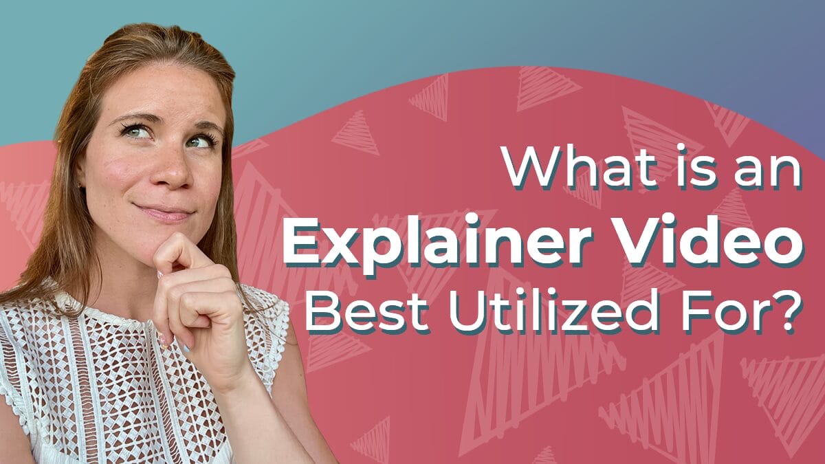 Title graphic reads 'What is an Explainer Video Best Utilized For?' in white letters on a 2D turquoise background; Next Day Animations salesperson Cassandra poses with a curious, thoughtful smile.