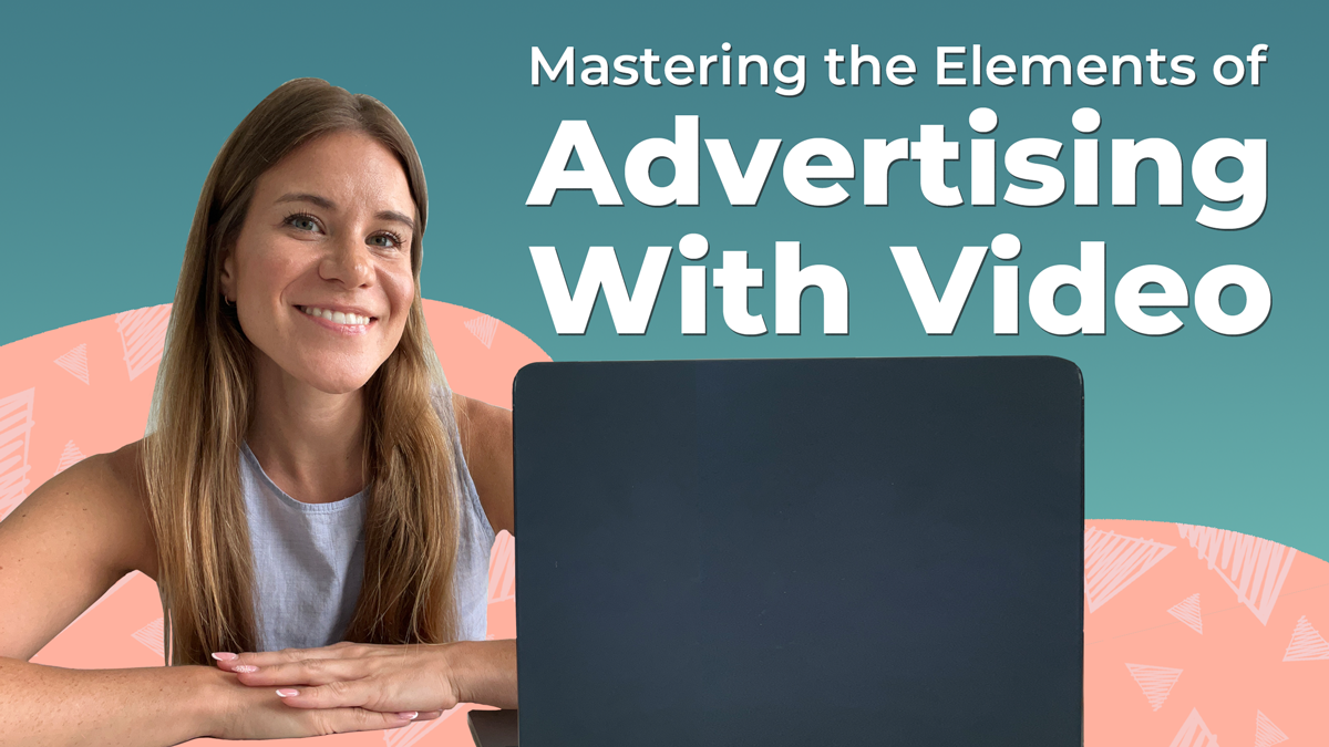 Blog graphic, title reads 'Mastering the Elements of Advertising with Video' in white sans font on a red and turquoise background comprised of Next Day Animations hand drawn illustrations and icons. Client Advisor Cassandra poses with a laptop, smiling.